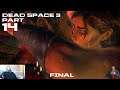 Dead Space 3 - Part 14 - FINAL - Full Play Through - Commentary - Player Cam