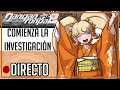 Directo DANGANRONPA 2 (en Español) | Comienza la investigacion