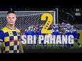 🔴 Episod 2 - Become a Legend - Alpacino Lox dan Dollah yakin Sri Pahang FC akan bangkit