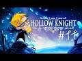 Hollow Knight | #11 | NEW AREAS!!!