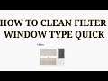 How To Clean Filter Window Type | ACU HAIER