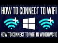 How to Connect to a WiFi Network on a Windows 10 PC