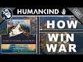 How to Win a War in Humankind | Beginners Guide