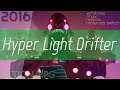 Hyper Light Drifter [1080p60] | Час игры