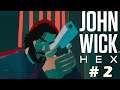 JOHN WICK HEX - #Прохождение 2