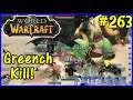 Let's Play World Of Warcraft #263: Guild Greench Kill!