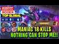 MANIAC 18 Kills, Nothing Can Stop Me!! [ Top Global Roger ] RUSTEZ - Mobile Legends