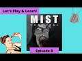 Mist Survival Gameplay, Lets Play & Learn - Episode 8 "Making Work Tables & George Is At It Again!"