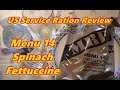 MRE Review Menu 14 Creamy Spinach Fettuccine