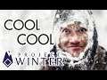 PROJECT WINTER : ทุ่งหิมะของชายชั่ว [CoolCool]
