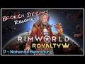 RIMWORLD Broken Dreams Reloaded 🌍 17 - Nahende Bedrohung | RIMWORLD Royalty 1.2 Deutsch | Mods