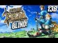 138: "They Didn't like this Developer..." - Blind Playthrough - Zelda: BotW