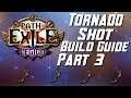 [3.7] COMPLETE Tornado Shot Deadeye Build - Part Three - Skills & Talent Tree Guide - PoE Legion
