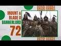 #72 | ALL THE ARMIES | Let's Play MOUNT AND BLADE 2 BANNERLORD Gameplay