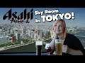 Asahi Beer Sky Room in TOKYO | KinsZilla