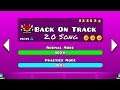 Back On Track but the song is Back On Track 2.0 (Geometry Dash).