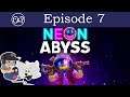 Death By Heart - Let's Play Neon Abyss - Episode 7