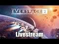 Everspace 2 - First Look Livestream