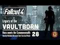 Fallout 4: Legacy of the Vaultborn | No Crafting | Alternate Start Modded Survival Mode | Part 28