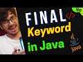 FINAL KEYWORD in Java | Use of final keyword in java | in Hindi #ShukriyaJava #java