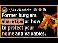 Former burglars share tips and tricks on how to protect your house - (r/AskReddit)