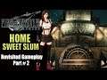 Final Fantasy 7 Remake | HOME SWEET SLUM | FF7 Side Quest 1,2,3,4,5 | Gotterdamerung Equipped