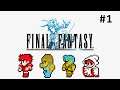 Let's Play: Final Fantasy 1 [Pixel Remaster] #1