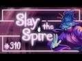 Let's Play Slay the Spire: Reintroducing the Watcher | Ascension 5 - Episode 310