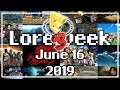 Loreweek 6-16-2019: E3 Recap
