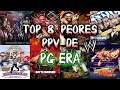 Los Peores PPV de la PG Era de WWE