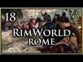 RimWorld - Roman Garrison Ep.18 - The Expedition Begins!