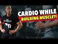 Should You Do Cardio When Building Muscle?!