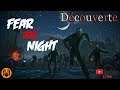 Fear The Night - Découverte Live FR