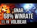 GNAR vs VOLIBEAR (TOP) | 68% winrate, 7/2/5 | BR Diamond | v11.19