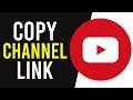 How To Copy YouTube Channel Link on Phone (Android & IOS)