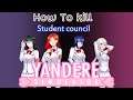 how to kill Student council -Yandere Simulator-