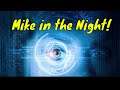 Mike in the Night - One Lie added to the one Lie - #mikeinthenight #livetalk  #talkshow