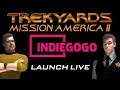 Mission America 2 Indiegogo LIVE LAUNCH - Join the Fun!!