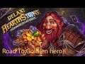 Relax! Let's Play Hearthstone | #5 | ROAD TO GOLD(EN HERO)!