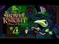 Shovel Knight: Treasure Trove | Plague Of Shadows | Episode 4