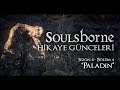 SoulsBorne Hikaye Günceleri | Paladin | Sezon 4 Bölüm 4