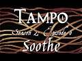Tampo: Season 2 Episode 6- Soothe