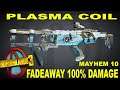 BL3 - LVL 65 - Plasma Coil - Fadeaway 100% Dmg - Mayhem 10