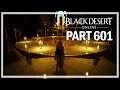 Black Desert Online - Dark Knight Let's Play Part 601 - New Kama Quests