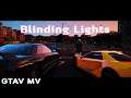 Blinding Lights (GTA V Music Video) (GTB & R32)