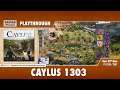 Caylus 1303: playthrough