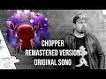 Chopper | Strohhut | Original Song | Remastered Version