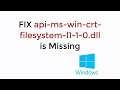 FIX api-ms-win-crt-filesystem-l1-1-0.dll is Missing in Windows 10/8 (2020)