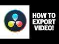 How to Export Your Video in DaVinci Resolve 17