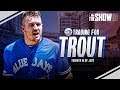 MLB The Show 19 - TRADING FOR TROUT | CAN TROUT TURN TORONTO'S FUTURE STUDS INTO CHAMPS?